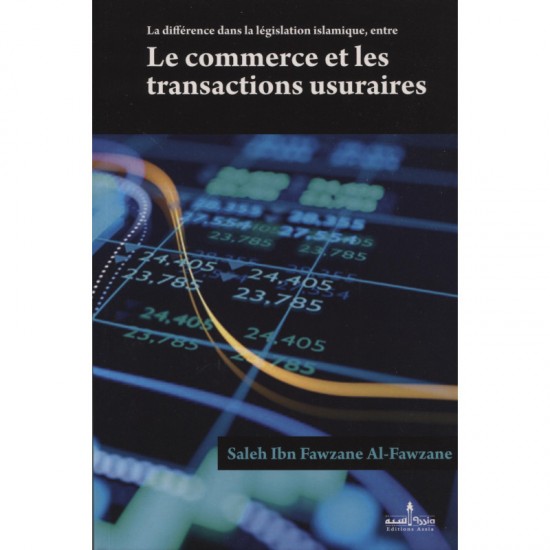 Le Commerce & Les Transactions Usuraires (FRENCH ONLY)